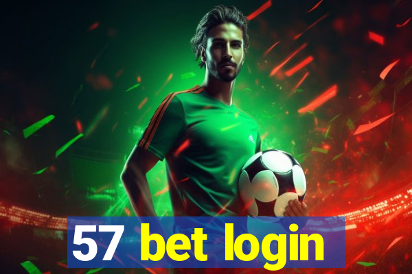 57 bet login